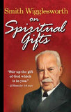 Dons spirituels - Smith Wigglesworth (Broché)