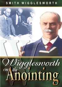 The Anointing - Smith Wigglesworth (Paperback)