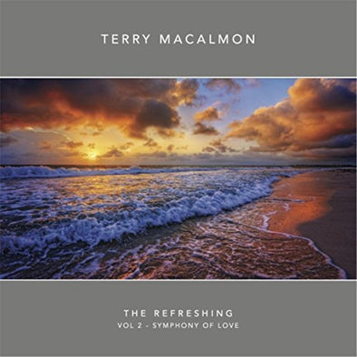 The Refreshing, Vol. 2: Symphony of Love - Terry MacAlmon (MP3)