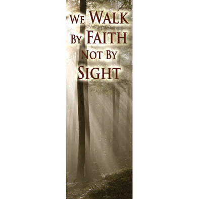 Faith Not Sight - Indoor Banner